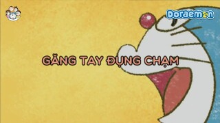 [S11] doraemon tiếng việt - găn tay đụng chạm