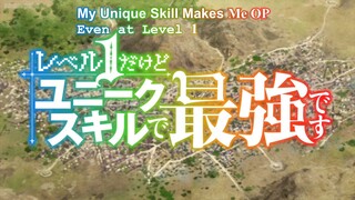 Level 1 dakedo Unique Skill de Saikyou desu Episode 2
