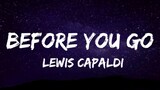 BEFORE YOU GO - Lewis Capaldi [ Lyrics ] HD