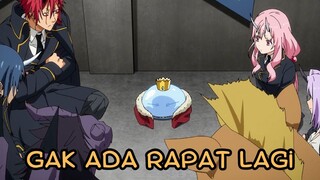 Sudah Tidak Ada Rapat Lagi - Tensura