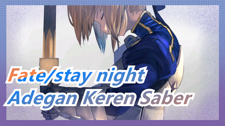 [Fate/stay night/AMV] Bagian Adegan Keren Saber