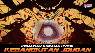 KEMATIAN KURAMA UNTUK KEBANGKITAN JOUGAN