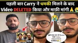 पहली बार Carry ने धमकी मिलने के बाद Video DELETED किया 🙏Carryminati Rajat Dalal Roast part Deleted