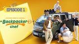 [ENG SUB] The Backpacker Chef 2 (EP 01)