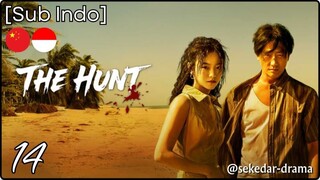 [Sub Indo] The Hunt – Eps. 14 (2025)