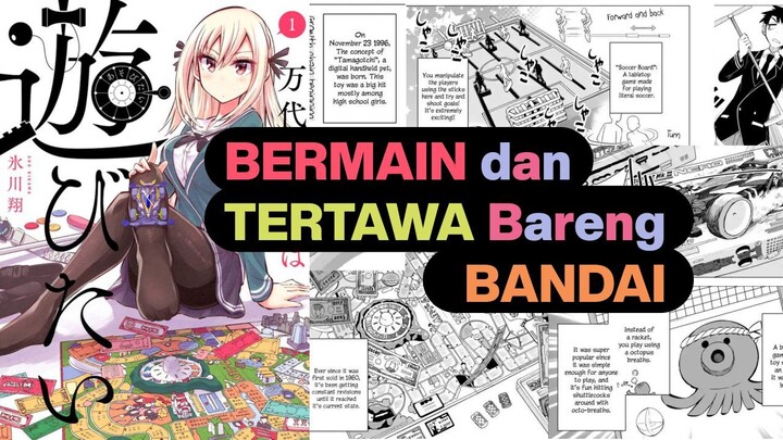 #001 MANGA REVIEW | Bandai Kaname wa Asobitai | ENG-sub and INDO-sub
