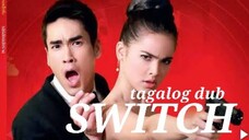 SWITCH EPISODE 1 Tagalog Dub