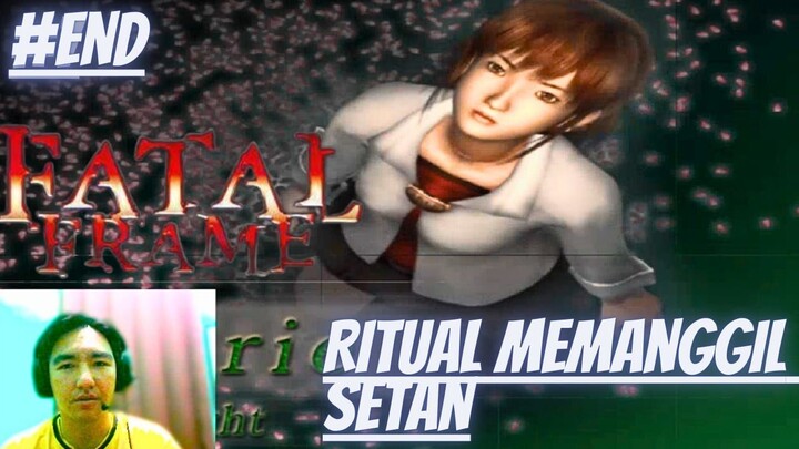 Ritual Memanggil Setan, Fatal Frame 1, Part Ending.