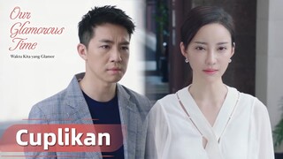 Our Glamorous Time | Cuplikan EP48 Berpisah? Jin Yuan putus dengan Gu Yanzhi | WeTV【INDO SUB】