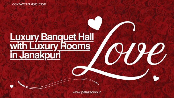 Luxury Banquet Hall with Luxury Rooms in Janakpuri