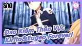 [Đao Kiếm Thần Vực] Kirito&Eugeo Forever!_1