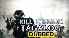 Kill Command Full Movie Tagalog Dub