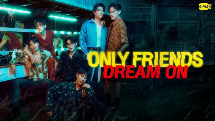 ONLY FRIENDS DREAM ON EP 8