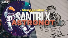 menggambar santri x astronot 001 // Draw santri x astronot the series 001