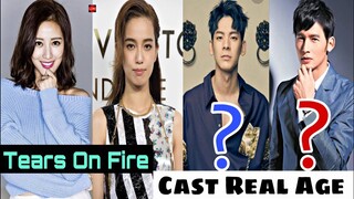 Tears On Fire (2021) Cast Real Name With Ages/James Wen || Annie Chen ||Austin Lin || Liu Guan Ting,
