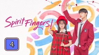 (EngSub) Spirit Fingers Episode 4