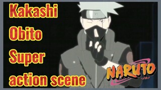 Kakashi Obito Super action scene