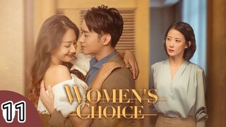 🇨🇳 Women's Choice (2023) Episode 11 (Eng Sub)