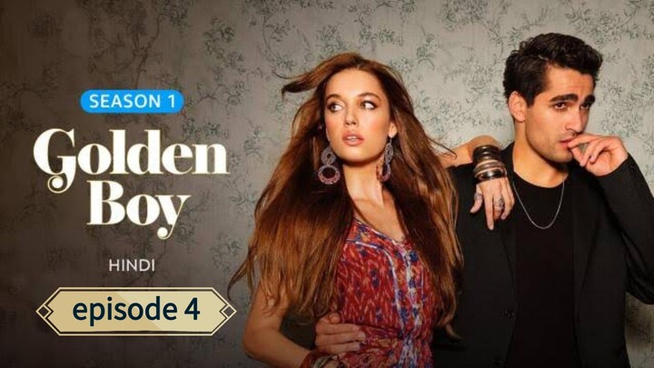 Golden boy [yali capkini] [hindi] ep:4