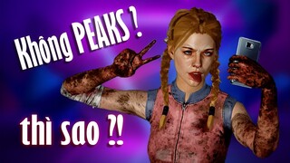 Sức mạnh của NO PEAKS! - Dead by Daylight