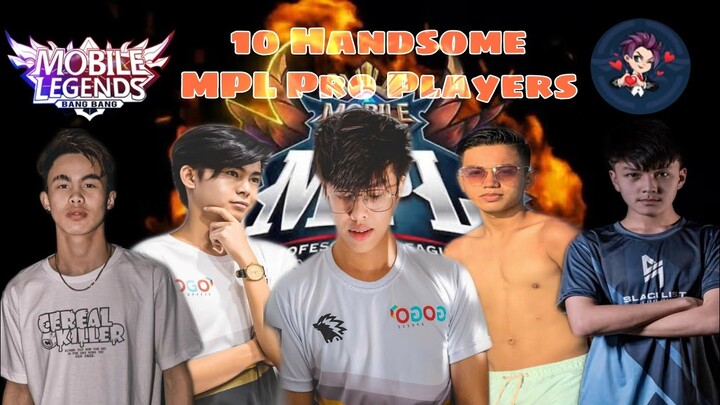 Top 10 Handsome MPL Pro Players in the Philippines - MLBB