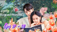 Beyond Romance Eps 17 - 20 sub Indonesia