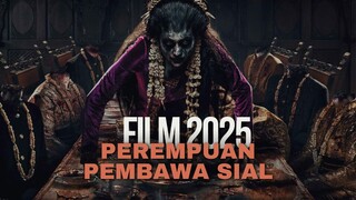 PEREMPUAN PEMBAWA SIAL (2025)