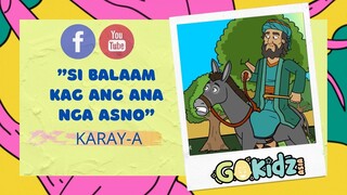 "SI BALAAM KAG ANG ANA NGA ASNO" | Bible Story