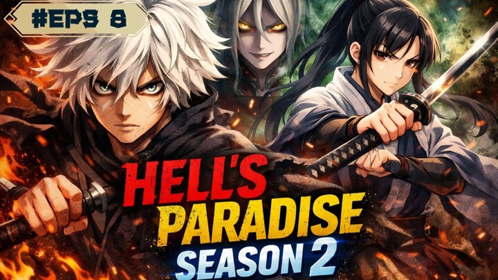 Jigokuraku S2 - Ep 8 Sub Indo [1080p]