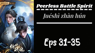 Peerless Battle Spirit Eps 31-35 Sub indo