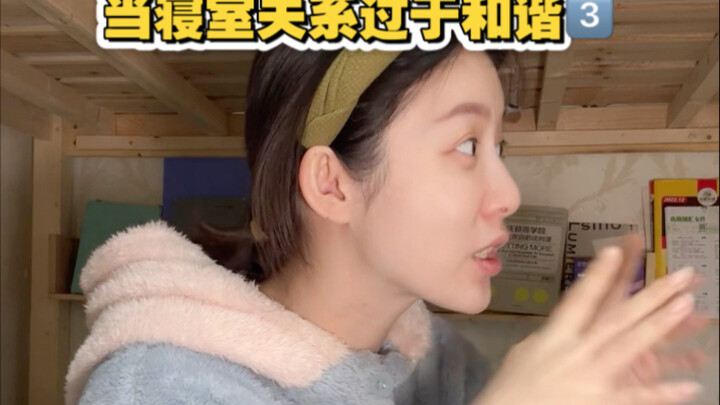 Khi mối quan hệ trong ký túc xá quá hòa hợp (3)