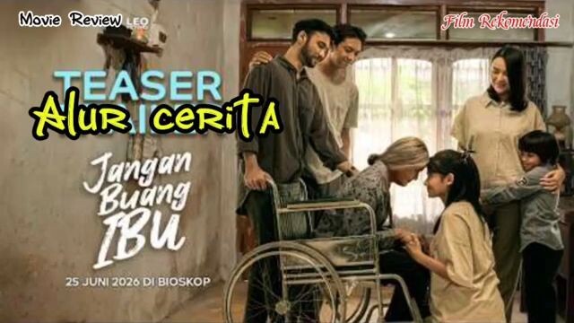 Alur cerita film Jangan buang ibu 2026