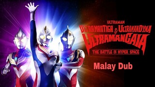 Ultraman Tiga & Ultraman Dyna & Ultraman Gaia The Battle In Hyperspace Malay Dub