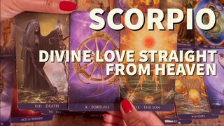 SCORPIO: END OF TOXIC CONNECTION LEAD TO THE MOST PERFECT DIVINE LOVE FROM HEAVEN MANIFESTING NOW