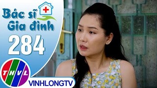 Bác sĩ gia đình - Tập 284 | Trailer