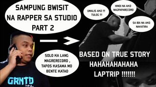 SAMPUNG uri ng RAPPER sa STUDIO ( LAPTRIP ) Part 2 - Numerhus