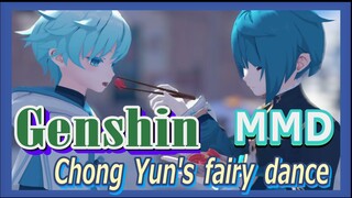 [Genshin  MMD]  Chong Yun's fairy dance