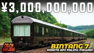 Gimana Dalamnya Yaa? Beginilah Bentuk Kereta Bintang 7 yang Mewahnya Tiada Tandingan! ⭐⭐⭐⭐⭐⭐⭐