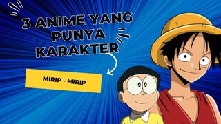 3 Anime Yang Punya Karakter Mirip - Mirip