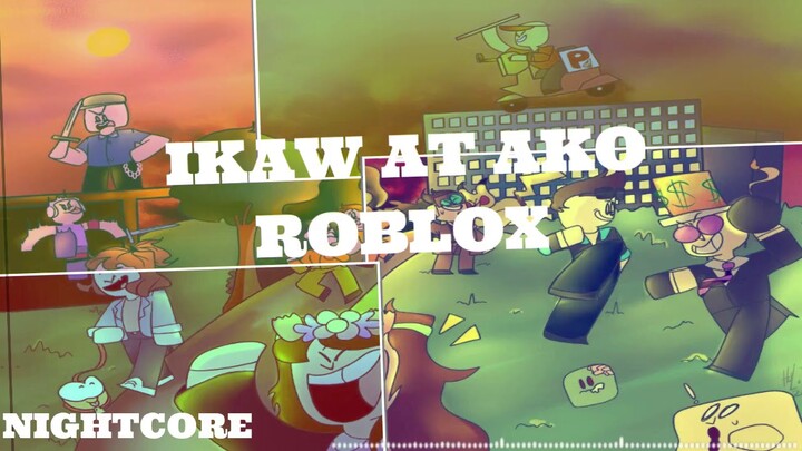 Roblox - Ikaw at ako (Nightcore Moira Dela Torre & Jason Marvin)