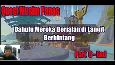 Quest Musim Panas - Dahulu Mereka Berjalan di Langit Berbintang Part 6 (END)