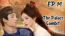 [ENG] EP 14 The Palace Gambit