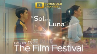 Si Sol At Si Luna : Episode 13 (FINALE)