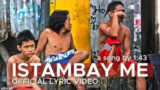 ISTAMBAY ME by 1:43 (Official Lyric Video)