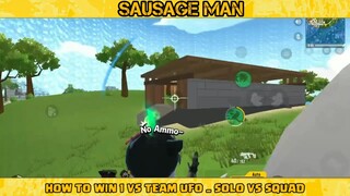 HOW TO WIN 1 VS TEAM UFO _ SOLO VS SQUAD _ SAUSAGE MAN PART#2