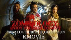 ZOMBIOLOGY Tagalog Dubbed Kmovie