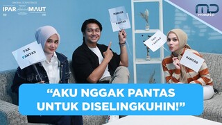Challenge Pantas atau Tak Pantas Bersama Cast! | OST. Ipar Adalah Maut