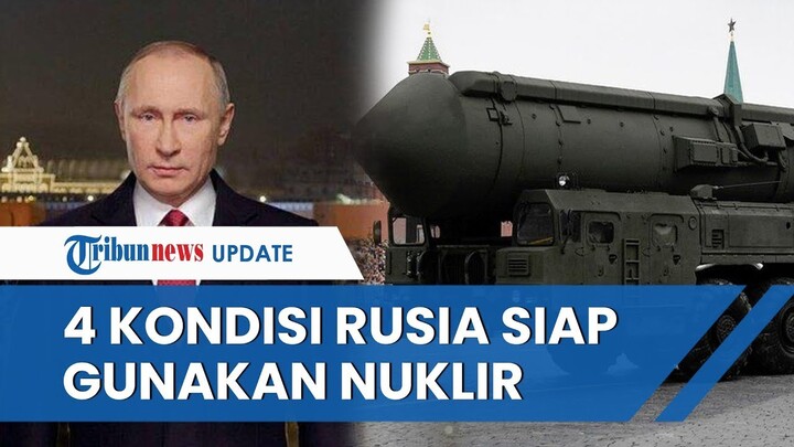 Pejabat Kremlin Klaim Presiden Putin Siap Gunakan Nuklir Jika Ada Rudal Balistik Menyerang Rusia