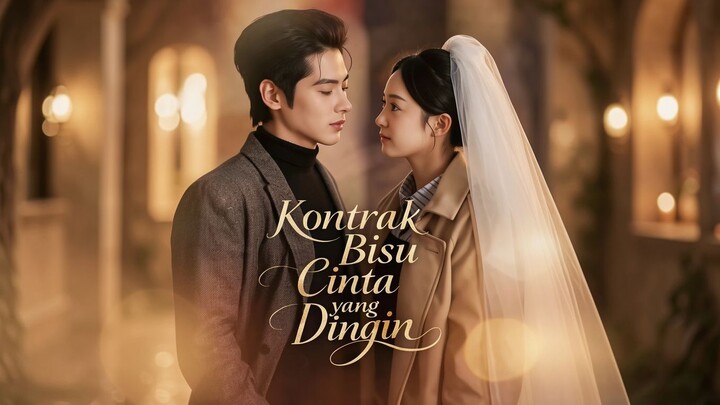 Kontrak Bisu Cinta yang Dingin Full Bahasa Indonesia (MELO)