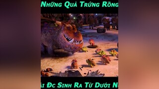 Bạn Có Biết Vì Sao Rồng Mẹ Lại Đẩy Trứng Của Mình Xuống Nước Ko ☹️ film phim phimhay phimhaymoinhat phimhoathinh phimmoi